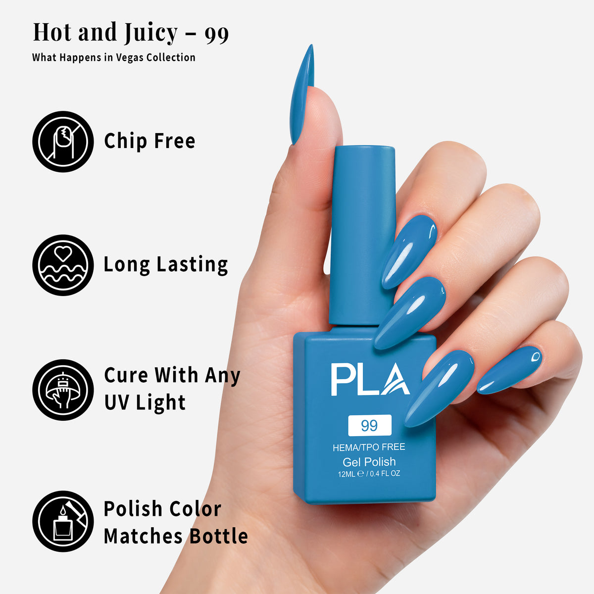 PLA | GEL POLISH | HOT AND JUICY - 99