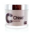 Chisel - Powder - Solid 36 (12oz)
