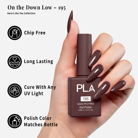 PLA | GEL POLISH | ON THE DOWN LOW - 195