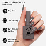 PLA | GEL POLISH | GLASS CASE OF EMOTION - 47