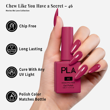 PLA | GEL POLISH | CHEW LIKE YOU HAVE A SECRET - 46