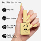 PLA | GEL POLISH | JUST POLLEN YOUR LEG - 30